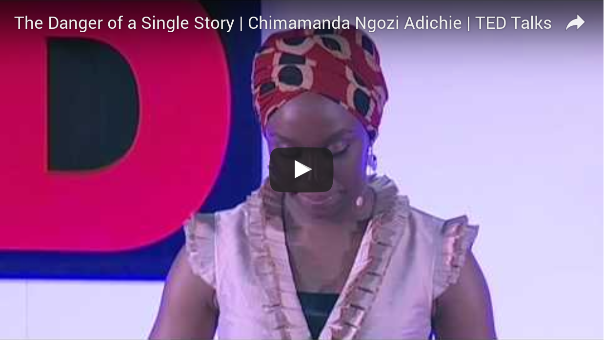 Chimamanda Ngozi Adichie - The Danger of a Single Story
